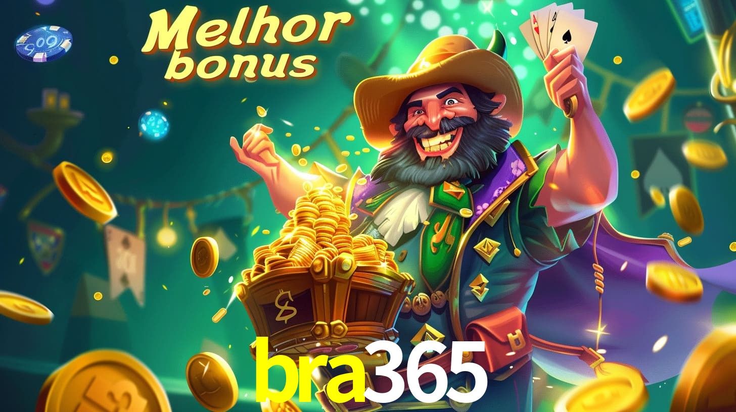 bra365 Aproveite o bônus
