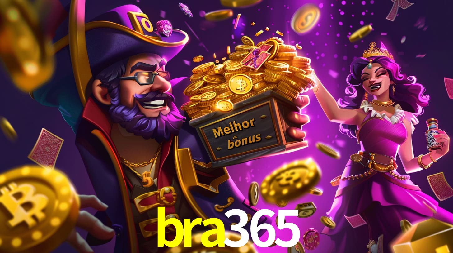 bra365 Bônus exclusivos